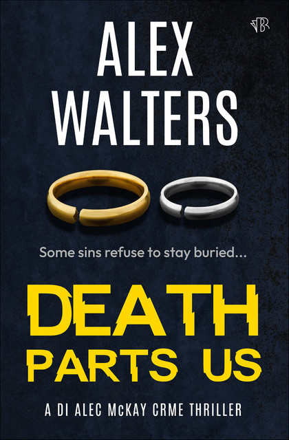 Death Parts Us, Alex Walters