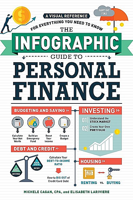 The Infographic Guide to Personal Finance, Michele Cagan
