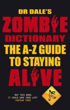 Dr Dale's Zombie Dictionary, Dale Seslick
