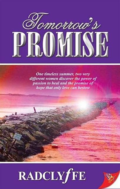 Tomorrow's Promise, Radclyffe