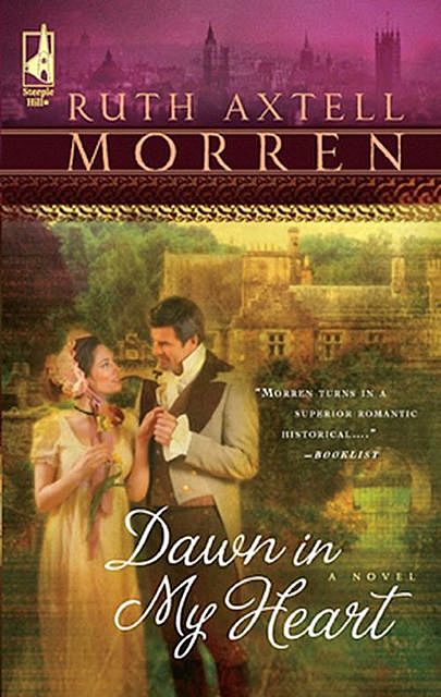 Dawn In My Heart, Ruth Axtell Morren