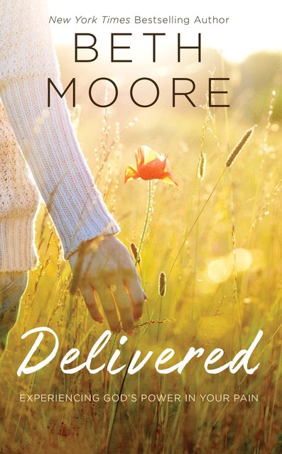 Delivered, Beth Moore