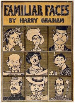 Familiar Faces, Harry Graham