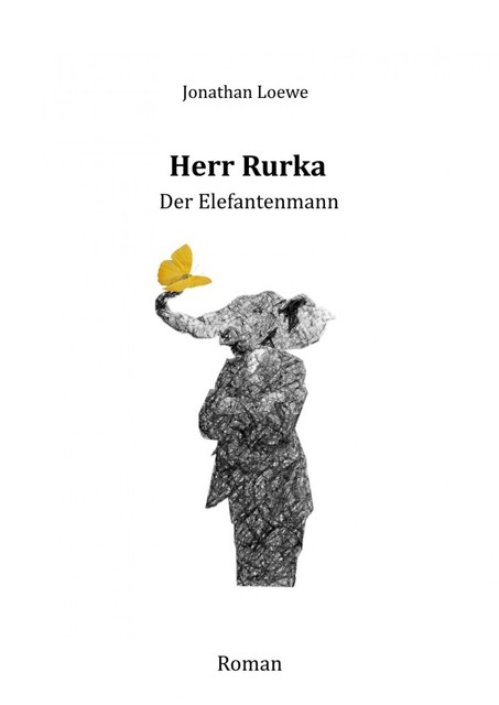 Herr Rurka – Der Elefantenmann, Jonathan Loewe