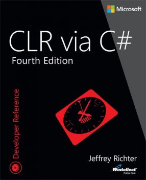 CLR via C#, Fourth Edition, Jeffrey Richter