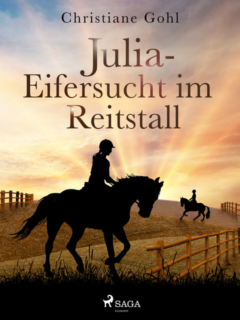 Julia – Eifersucht im Reitstall, Christiane Gohl