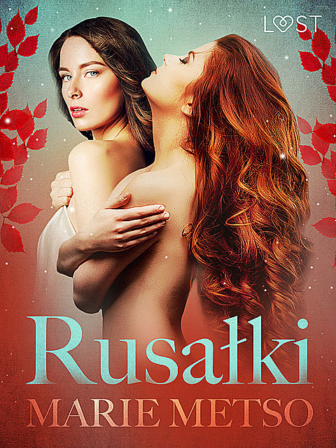 Rusałki – Erotisk novelle, Marie Metso