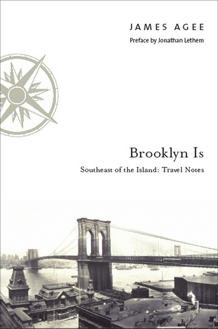 Brooklyn Is, James Agee