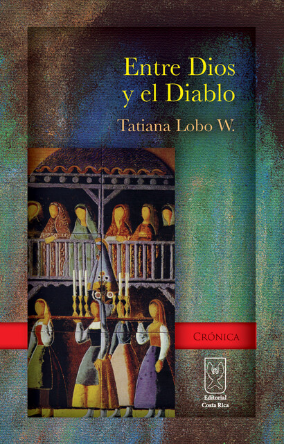 Entre Dios y el diablo, Tatiana Lobo