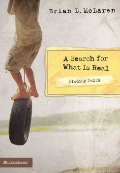 Finding Faith---A Search for What Is Real, Brian McLaren