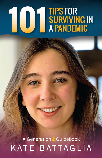 101 Tips for Surviving in a Pandemic, Kate Battaglia