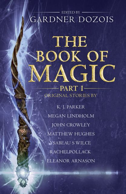 The Book of Magic: Part 1, Gardner Dozois