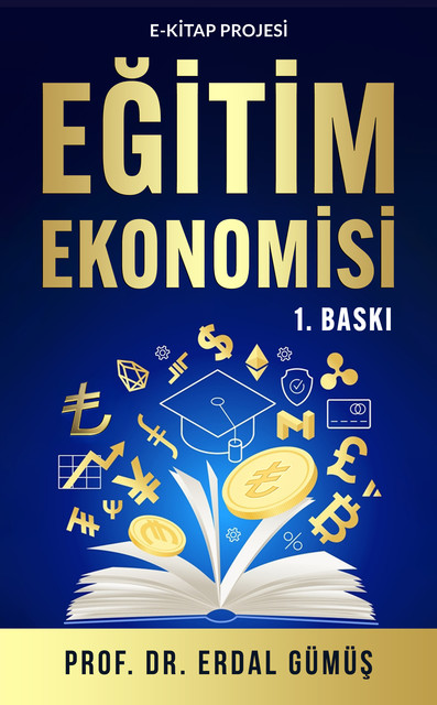 Eğitim Ekonomisi, Erdal Gümüş