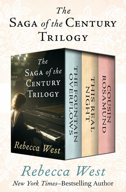 The Saga of the Century Trilogy, Rebecca West