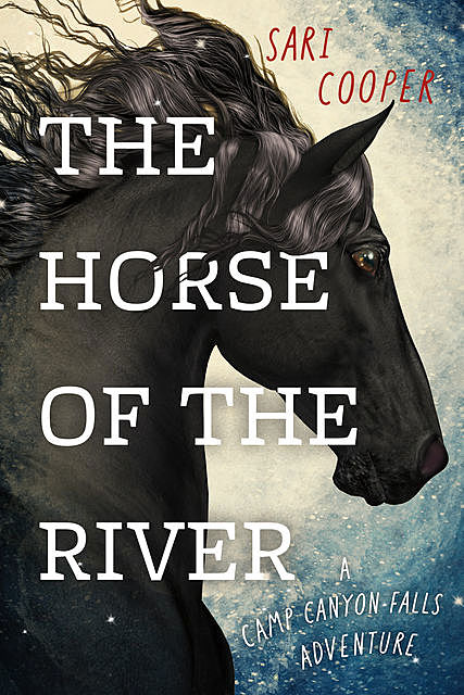 The Horse of the River, Sari Cooper