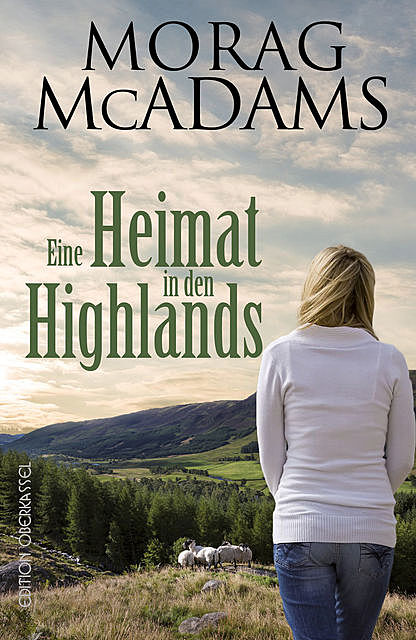 Eine Heimat in den Highlands, Morag McAdams