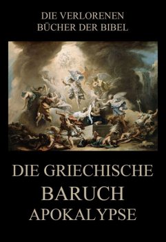 Die Griechische Baruch-Apokalypse, Paul Rießler