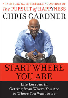 Start Where You Are, Chris Gardner, Mim E.Rivas