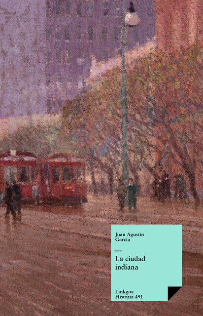 La ciudad indiana, Juan Agustín García