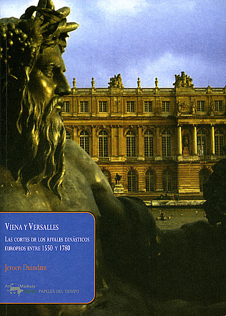 Viena y Versalles, Jeroen Duindam, José Luis Arantegui
