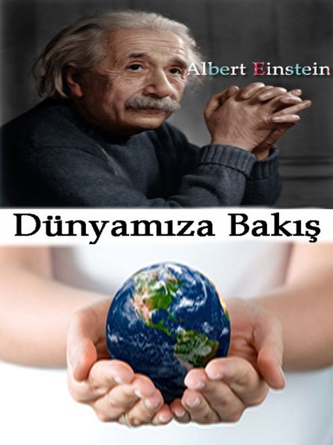 Dünyamıza Bakış, Albert Einstein