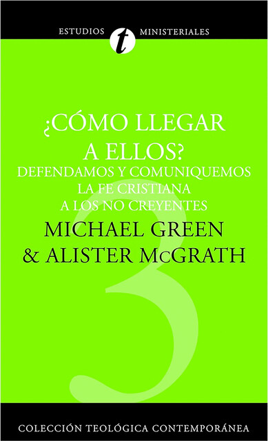 Cómo llegar a ellos, Michael Green, Alister McGrath