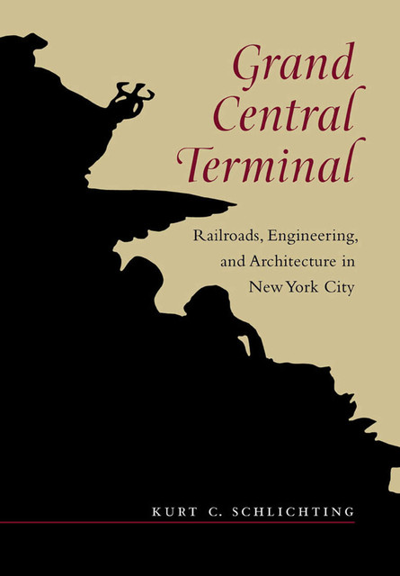 Grand Central Terminal, Kurt C. Schlichting