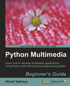 Python Multimedia, Ninad Sathaye