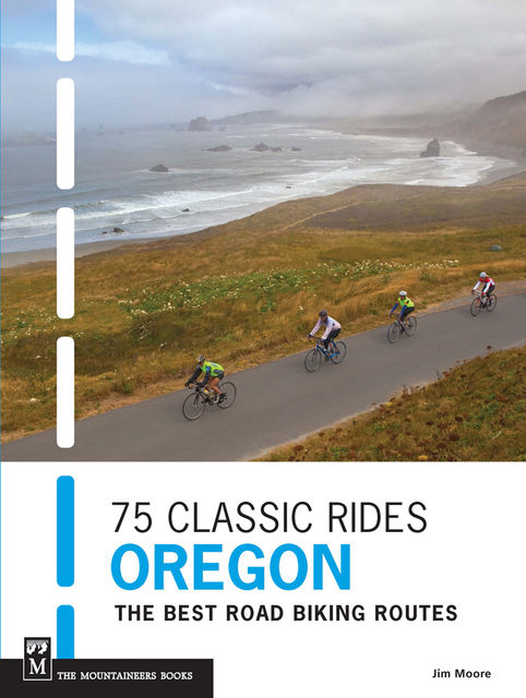 75 Classic Rides Oregon, Jim Moore