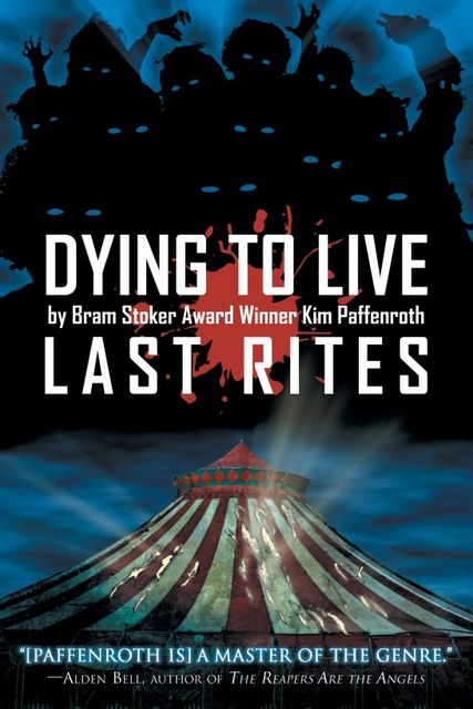 Dying to Live: Last Rites, Kim Paffenroth