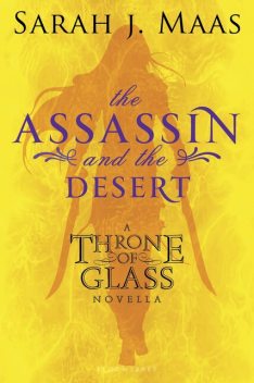 The Assassin and the Desert, Sarah J. Maas