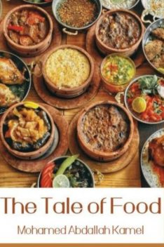 The Tale of Food, Mohammad Abdullah Kamel