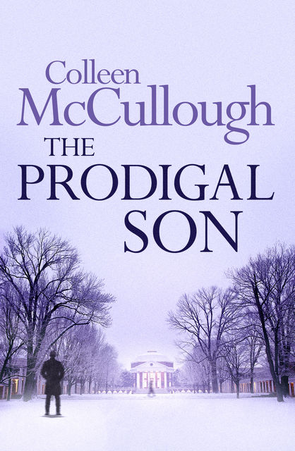 The Prodigal Son, Colleen Mccullough