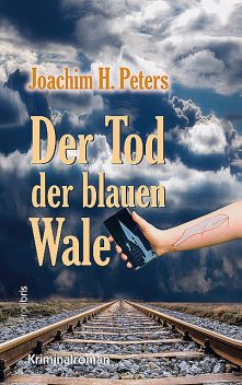 Der Tod der blauen Wale, Joachim H. Peters