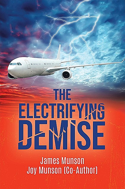 The Electrifying Demise, James Munson, Joy Munson