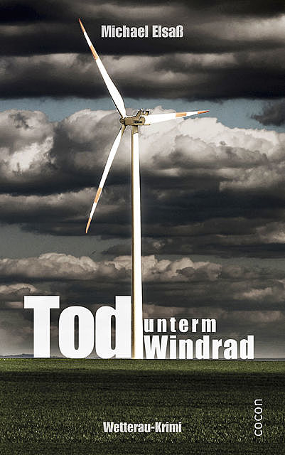 Tod unterm Windrad, Michael Elsaß