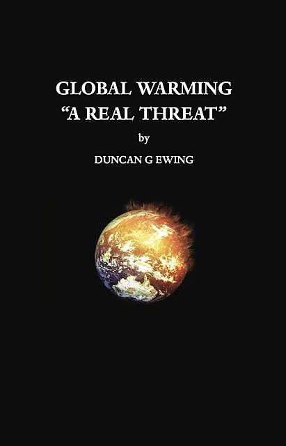 Global Warming, Duncan G. Ewing