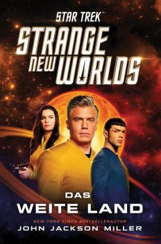 Star Trek – Strange New Worlds: Das Weite Land, John Jackson Miller