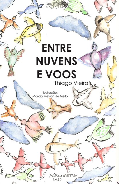 Entre nuvens e voos, Thiago Vieira