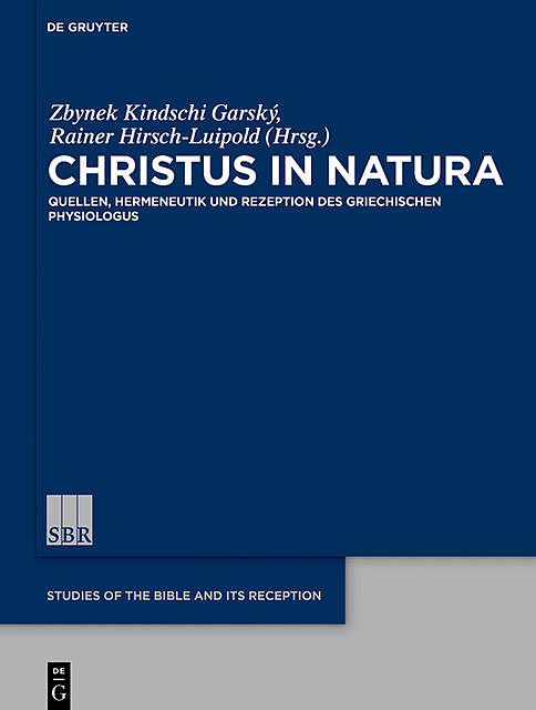 Christus in natura, Rainer Hirsch-Luipold, Zbynek Kindschi Garský