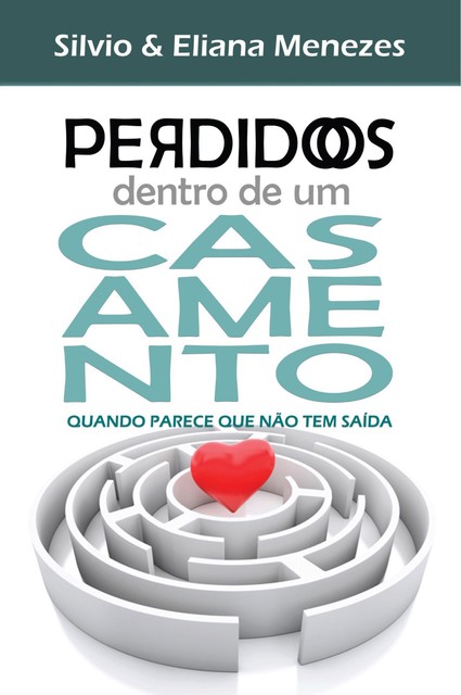 Perdidos dentro de um casamento, Eliana Menezes, Silvio Menezes