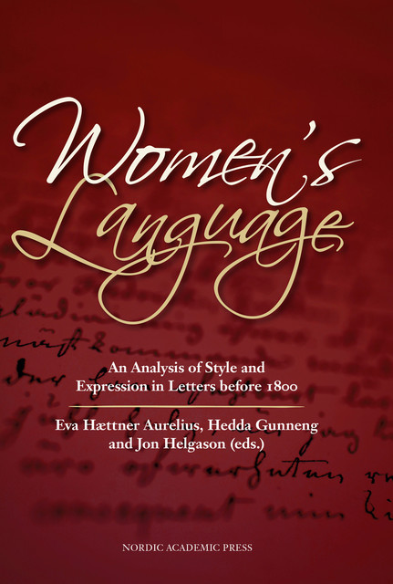 Women's Language, amp, Jon Helgason, Eva Hættner Aurelius, Hedda Gunneng