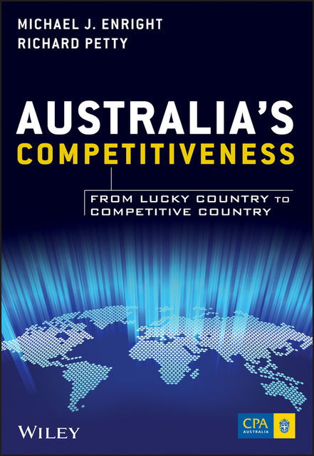 Australia's Competitiveness, Michael J.Enright, Richard Petty