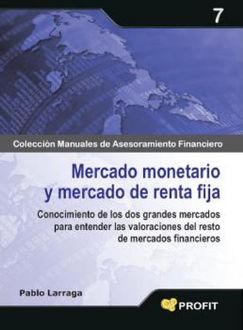 Mercado monetario y mercado de renta fija, Pablo Larraga Benito