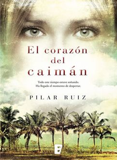 El Corazón Del Caimán, Pilar Ruiz