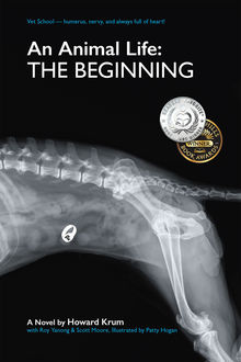 An Animal Life: The Beginning, Scott Moore, Howard Krum, Patty Hogan, Roy Yanong