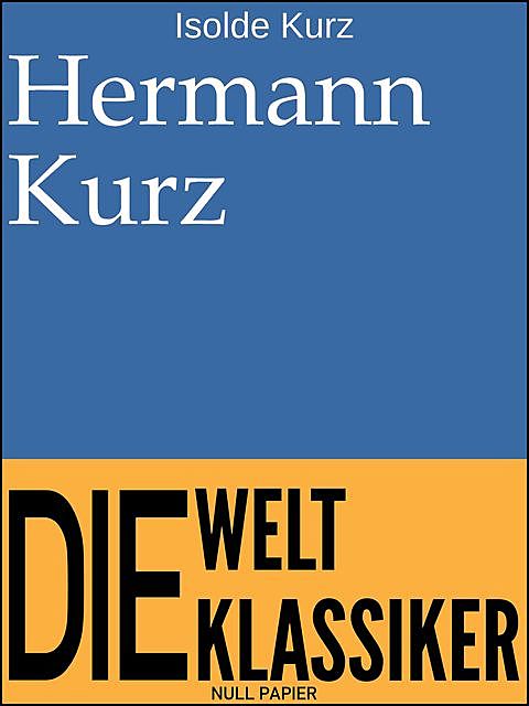 Hermann Kurz, Isolde Kurz