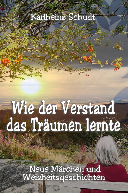 Wie der Verstand das Träumen lernte, Karlheinz Schudt