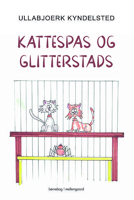 Kattespas og glitterstads, Ullabjoerk Kyndelsted