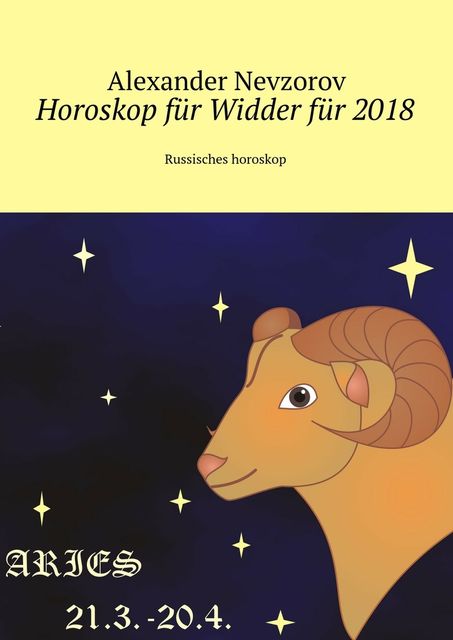 Horoskop für Widder für 2018, Alexander Nevzorov